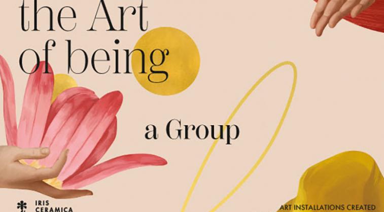 THE ART OF BEING A GROUP - Cersaie | 25-29 September 2023